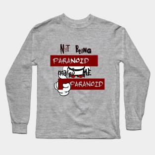 Paranoia Long Sleeve T-Shirt